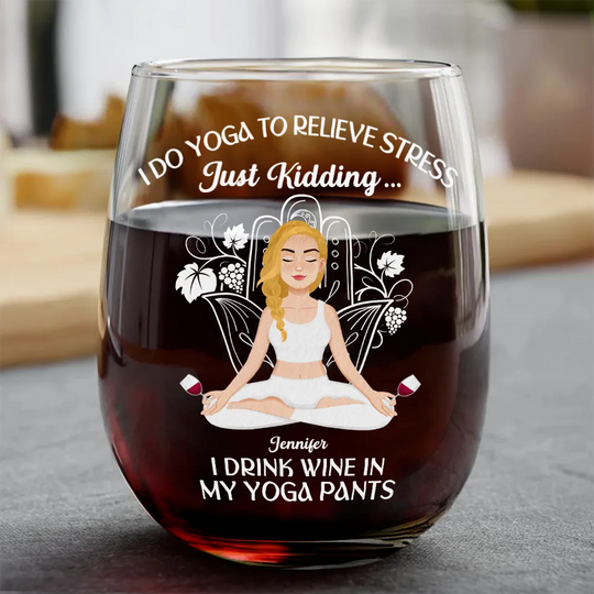 Discover          In My Yoga Pants - Personalized Stemless Wine Glass       