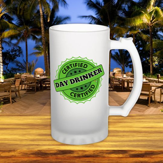 Discover Certified Day Drinker, Frosted Beer Mug - Craft Beer Lover - Day Drinker Gift - Patio Party Mug - Gift For Dad - Beer Enthusiast Stein