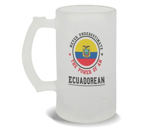 Discover Ecuador Frosted Beer Mug Gift Flag Never Underestimate The Power Ecuadorian Expat Country