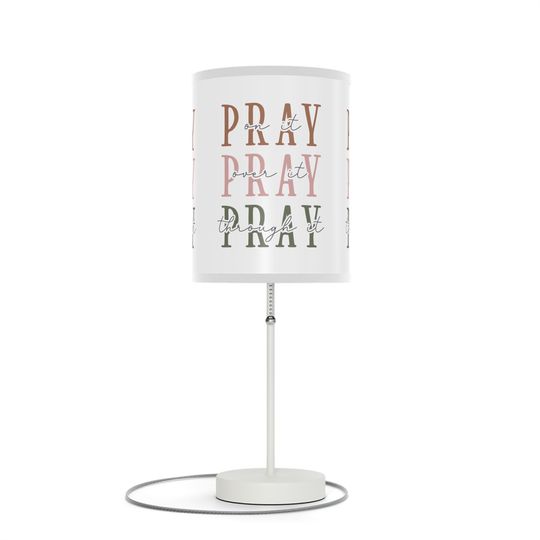 Discover Pray on It Lamp, Night Table Pray On It Pray Over It Pray Through It Lamp on a Stand