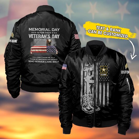 Discover Customized Memorial Day Is For Them, Veteran Day Is For Me Bomber Jacket