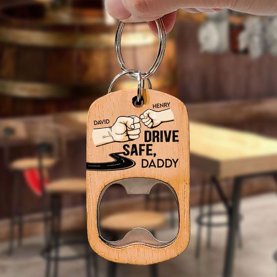 Discover Drive Safe Daddy - Personalized Bottle Opener