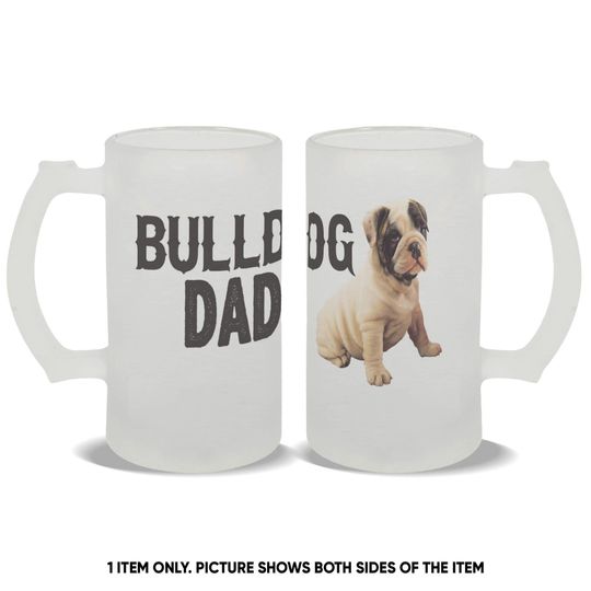 Discover Bulldog Dad Frosted Beer Mug Gift Dog Puppy Cute Animal Pet Father