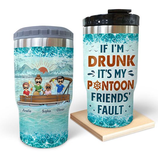 Discover          If I'm Drunk It's My Pontoon Friends' Fault Pontooning Bestie Lake Life - Personalized Custom Triple 3 In 1 Can Cooler       