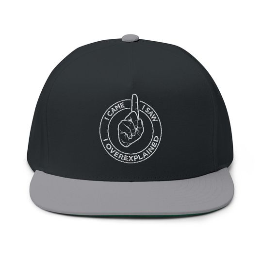 Discover Embroidered Cap, Sarcastic I came, I saw, I overexplained Design, Know It All Gift, Scientist Gift, Raised Finger Graphic, Flat Bill Hat