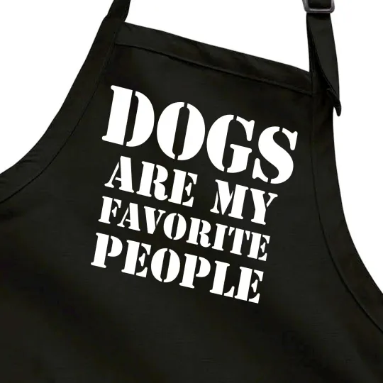 Discover Dogs Are My Favorite People Apron Cooking Barking Grilling BBQ Funny Dog Lovers