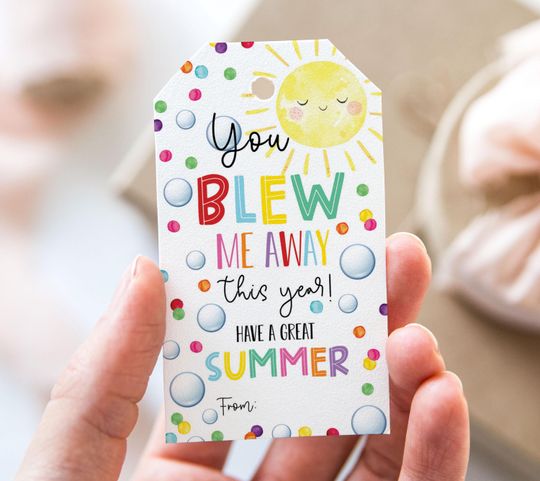 Discover You Blew Me Away This Year Bubbles Tag, Printable End Of School Year Favor Tags, Bubble Have a Great Summer Vacation Gift Tag