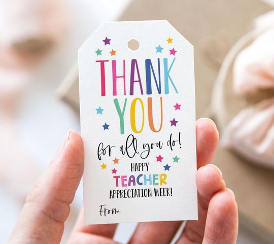 Discover Thank You For All You Do Happy Teacher Appreciation Week Tag, Printable End Of School Year Favor Tags, Stars Teacher Appreciation Gift Tag