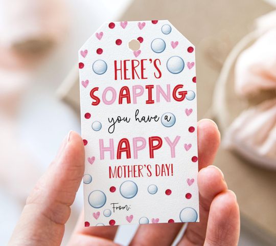 Discover Here's Soaping You Have A Happy Mother's Day Tag, Printable Happy Mother's Day Favor Tags, Soap Mother's Day Gift Tag