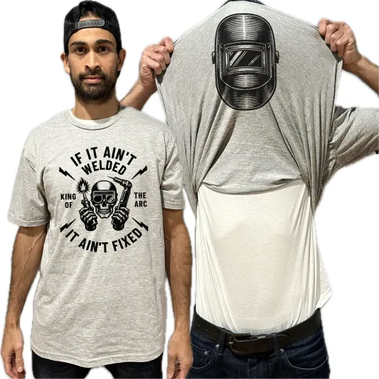Discover If It Ain't Welded It Ain't Fixed Flip Shirt - Funny Welding Mask Flip Tee