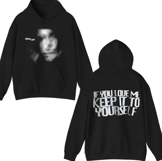Discover Ethel Cain 2025 Tour Music Hoodie,If You Love Me Keep It To Yourself Hoodie