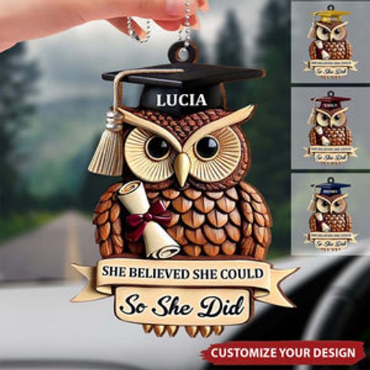 Discover She Believed She Could So She Did, Owl With Graduation Cap, Car Hanging Ornament
