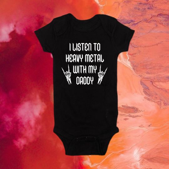 Discover I Listen to Heavy Metal With My Daddy Heavy Baby Onesie