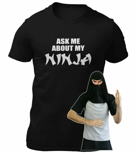 Discover ASK ME ABOUT MY NINJA DISGUISE T SHIRT FUNNY FANCY DRESS TOP MEN KID WOMEN GIRL