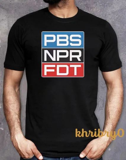 Discover PBS NPR FDT Anti Trump Liberal Political T-Shirt H67281