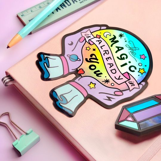 Discover Holographic Crystal Ball Sticker - The Magic Is Already In You - Magical Mystical Witchy Sticker
