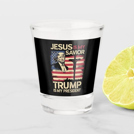 Discover Jesus Is My Savior Trump Is My President USA Flag Shot Glass