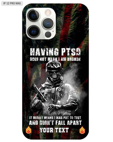 Discover Having PTSD Dose Not Mean I Am Broken Phone Case