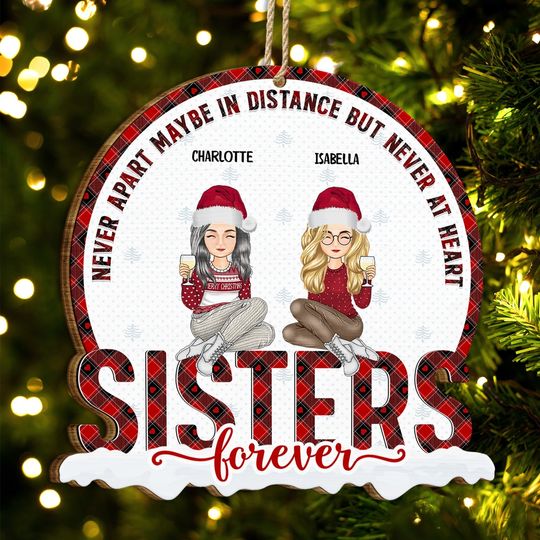 Discover          Christmas Siblings Never Apart - Gift For Sister, Siblings - Personalized Custom Shaped Wooden Ornament       
