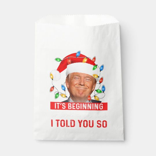 Discover It_s Beginning To Look A Lot Like I Told You So Tr Favor Bag