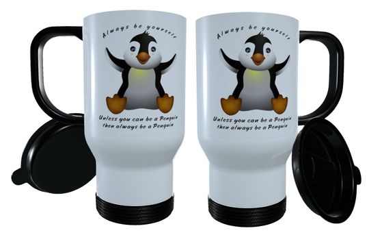 Discover Penguin Travel Mug - Always Be Yourself, Unless You Can Be A Penguin, Then Always Be A Penguin, Penguin Travel Mug, Penguin Tea Mug