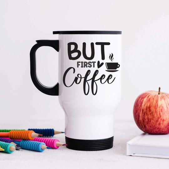 Discover Coffee Lover Travel mug But First Coffee Metal Travel Mug Novelty Gift Present