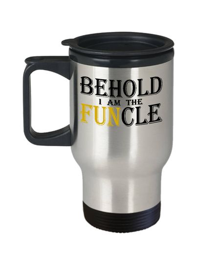 Discover Behold I Am The Funcle Travel Mug Cool Fun Uncle Gifts Idea Coffee Tea Cup
