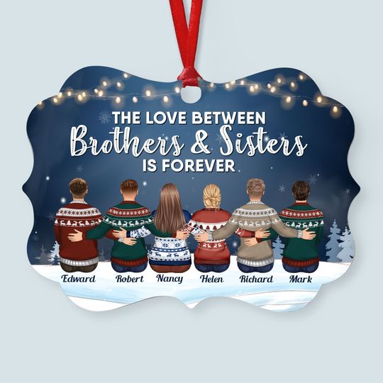 Discover The Love Between Brothers & Sisters Is Forever - Personalized Siblings Ornament - Family Hugging