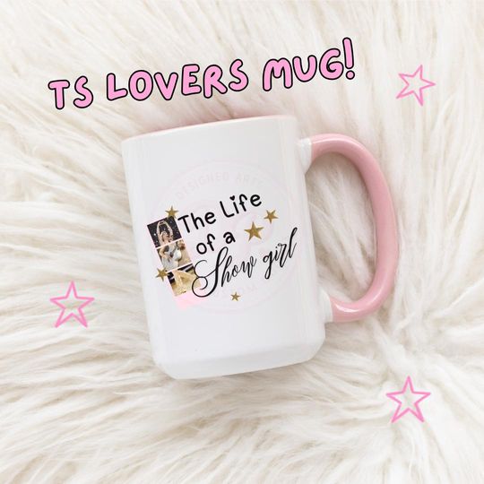 Discover The Life of a Show Girl Mug, TS, Performer Gift