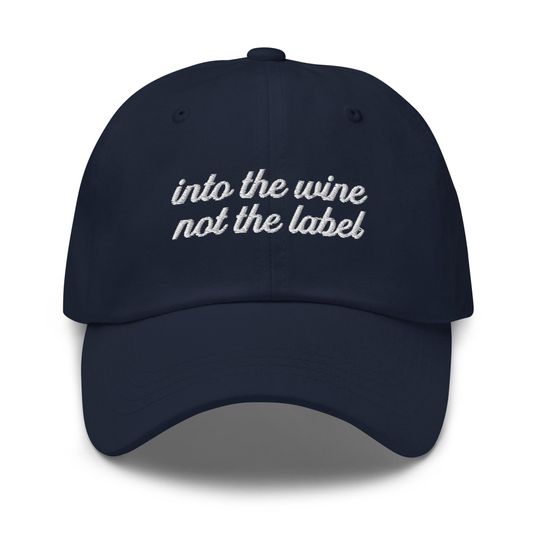 Discover Into the Winee not the Label Dad Hat, David Rose Saying Dad Hat, Schitt's Creek Saying Hat