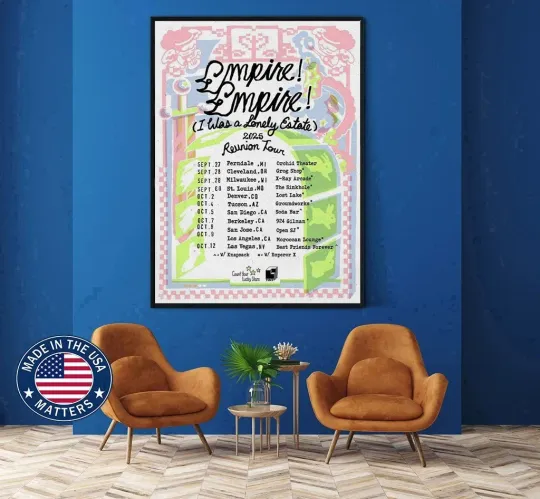 Discover Reunion Tour Empire! Empire! (I Was a Lonely Estate) 2025 Poster