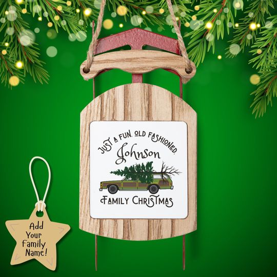 Discover Ornaments, Christmas Vacation Theme, Sled Ornament, Just a Fun Old Fashioned Family Christmas