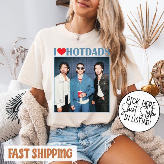 Discover Comfort Colors I Love Hot Dads Jonas Brothers Shirt, Jonas Bros 20th Annivesary Tour 2025, Jonas Brothers Tour Shirt, Jonas Brother Merch