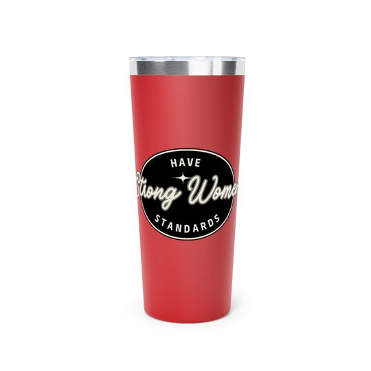 Discover Strong Women Tumbler | Copper Vacuum Insulated, Gift for Her, Inspirational Drinkware, Women Empowerment, Stylish Travel Mug