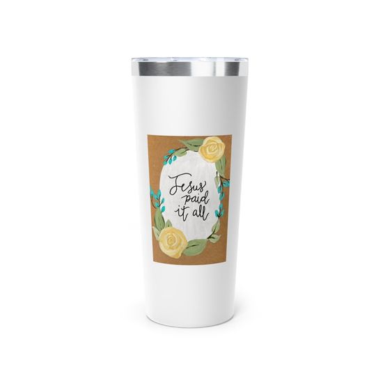Discover Jesus Paid it All - Copper Vacuum Insulated Tumbler, 22oz