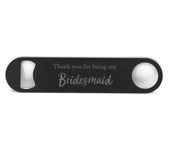Discover Thank You Bridesmaid - Stainless Steel Bar Blade/Bottle Opener - Wedding Favour Gift