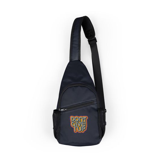 Discover Cool Chest Bag with "Don't Give Up" Design, Motivational Sling Bag, Trendy Crossbody Pack, Everyday Use, Gift for Fitness Lovers