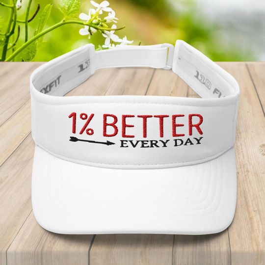 Discover Motivational 1% Better Everyday Visor, Better each day, Workout Gym, Golf Visor