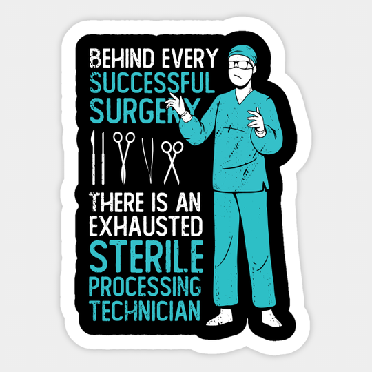 Discover Sterile Processing Technician Tech Gift - Sterile Processing Technician - Sticker