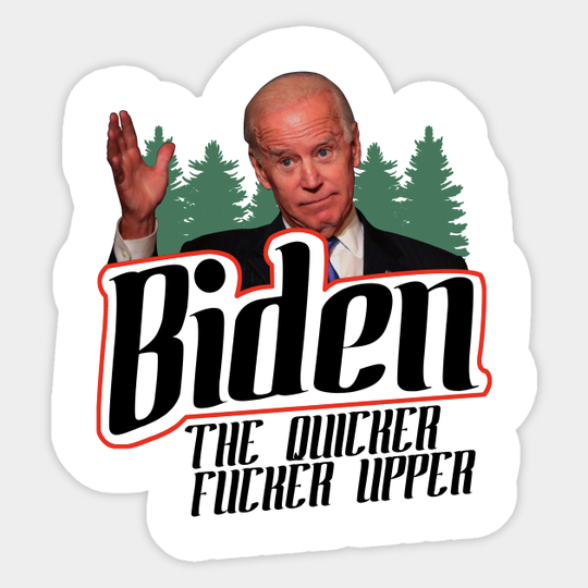 Discover Biden The Quicker Sticker