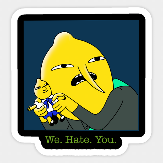 Discover We Hate You - Adventure Time - Sticker