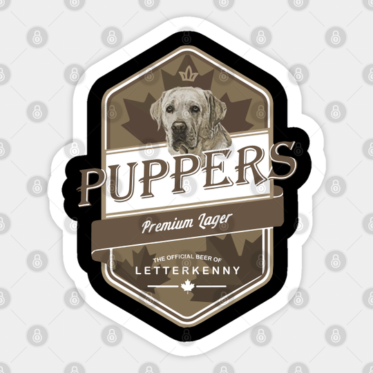 Discover Letterkenny Puppers Premium Lager Beer Sticker