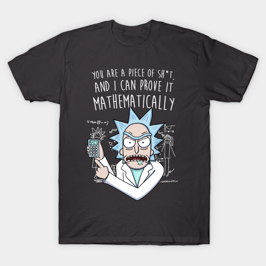Discover rick and morty mathematically - Rick And Morty - T-Shirt