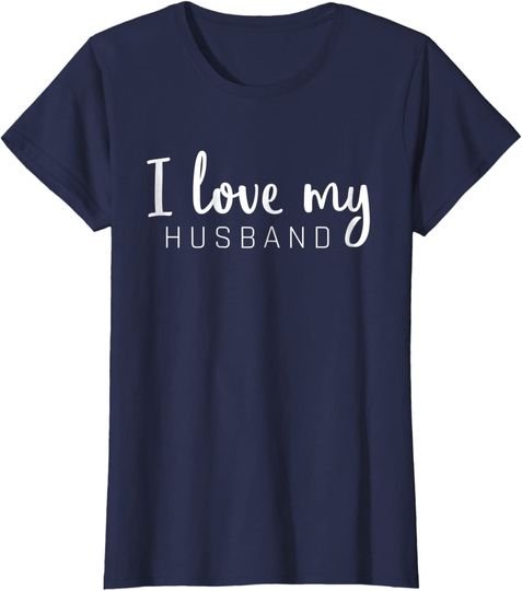 T-Shirt Camisete de Mulher Manga Curta I Love My Husband