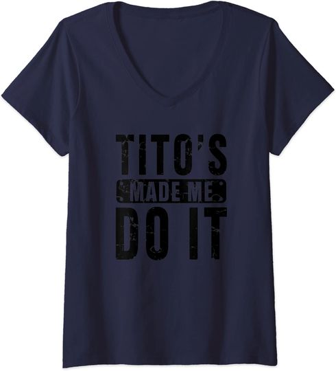 Discover Womens Funny Tito's Made Me Do It Vodka Made Me Do It Design T-shirt