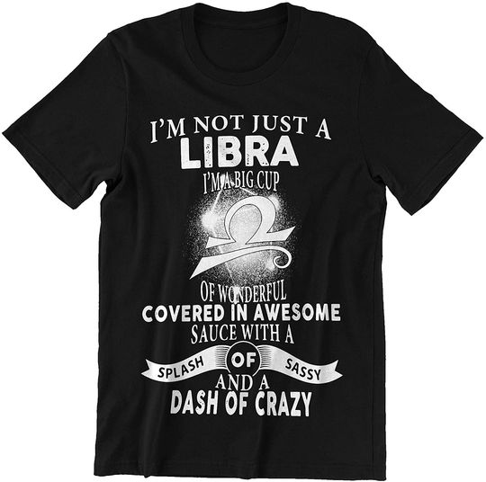 Discover I Am Not Just A Libra t-Shirt