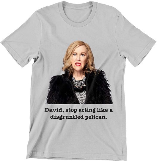 Discover David Stop Acting Like Disgruntled Pelican Funny Moira Rose Shirt