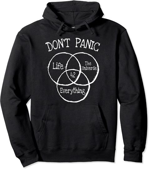 Discover Don't Panic 42 Answer To Life Universe And Everything Pullover Hoodie