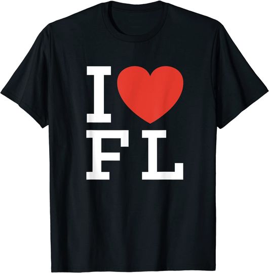 Discover I Love FL For Florida Lovers T Shirt
