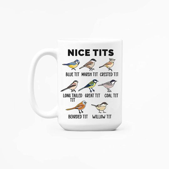 Discover Nice Tits Nice Tits Ceramic Novelty Coffee Mug Birdwatcher